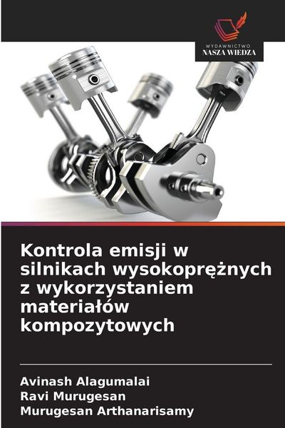 Produktbild: Kontrola emisji w silnikach wysokopr&iquest;&iquest;nych z wykorzystaniem materia&iquest;&oacute;w kompozytowych