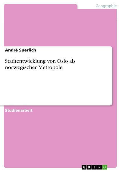 Produktbild: Stadtentwicklung von Oslo als norwegischer Metropole
