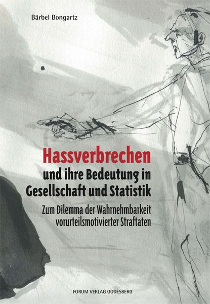 Produktbild: Hassverbrechen und ihre Bedeutung in Gesellschaft und Statistik