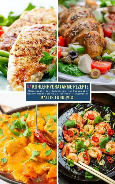 Produktbild: 47 Kohlenhydratarme Rezepte