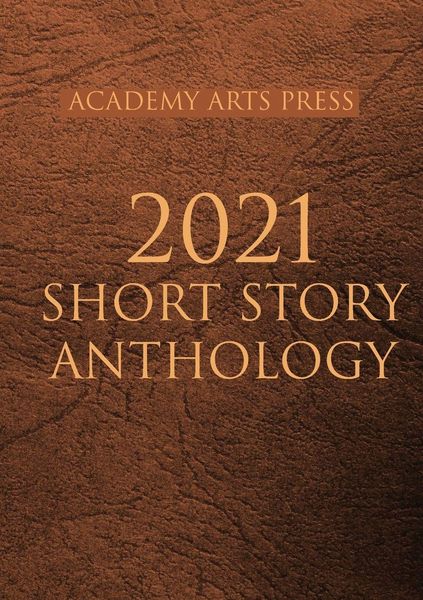 Produktbild: Academy Arts Press 2021 Short Story Anthology