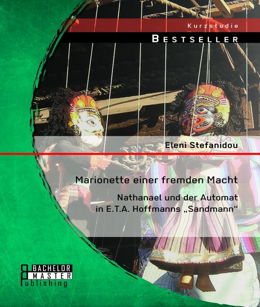 Produktbild: Marionette einer fremden Macht: Nathanael und der Automat in E.T.A. Hoffmanns "Sandmann"