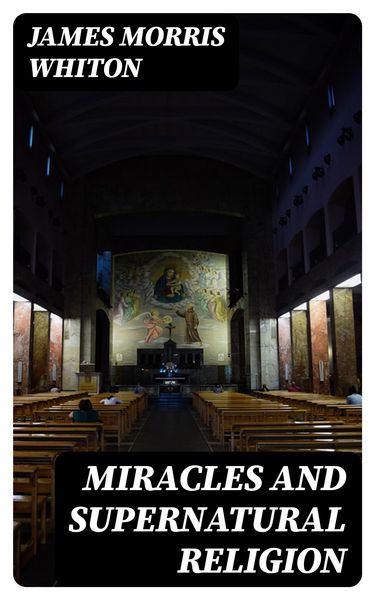 Produktbild: Miracles and Supernatural Religion