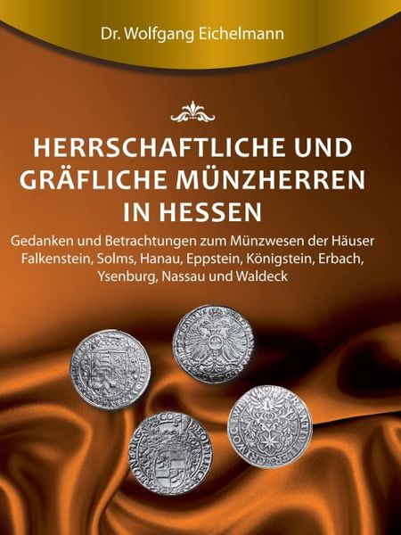 Produktbild: Herrschaftliche und gr&auml;fliche M&uuml;nzherren in Hessen