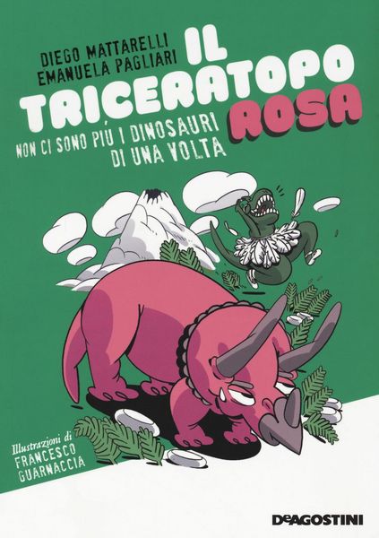 Produktbild: Il triceratopo rosa. Non ci sono pi&ugrave; i dinosauri di una volta