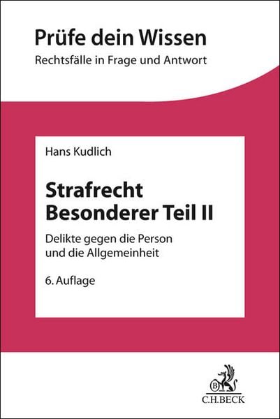 Strafrecht Besonderer Teil II, Taschenbuch von Hans Kudlich, C.H. Beck, 978-3-406-83468-4