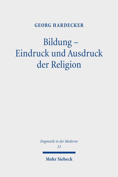 Produktbild: Hardecker, G: Bildung - Eindruck und Ausdruck der Religion