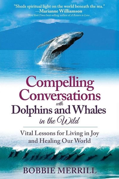 Produktbild: Compelling Conversations with Dolphins and Whales in the Wild