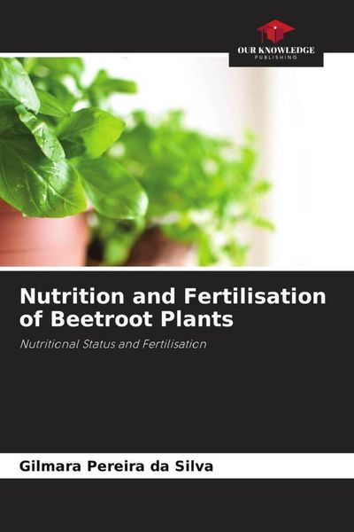 Produktbild: Nutrition and Fertilisation of Beetroot Plants