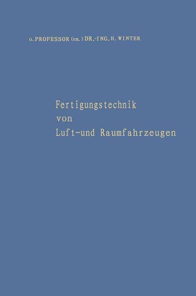 Produktbild: Fertigungstechnik von Luft- und Raumfahrzeugen