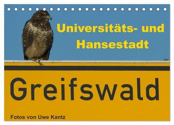 Produktbild: Univerit&auml;ts- und Hansestadt Greifswald (Tischkalender 2026 DIN A5 quer), CALVENDO Monatskalender