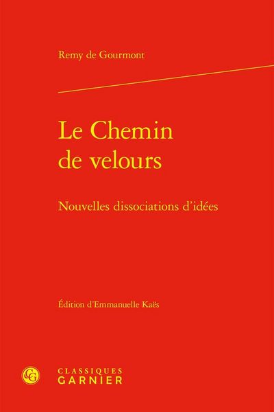 Produktbild: Le Chemin de Velours : Nouvelles Dissociations D'Idees
