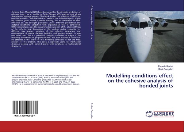 Produktbild: Modelling conditions effect on the cohesive analysis of bonded joints