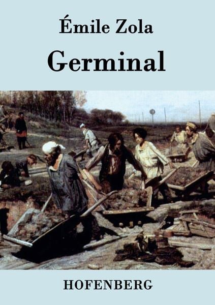Germinal, Taschenbuch von Emile Zola, Hofenberg, 9783843041010