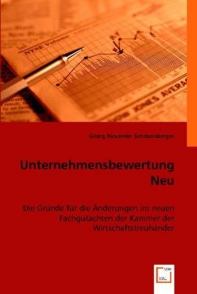 Schabetsberger, G: Unternehmensbewertung Neu, Taschenbuch von Georg Alexander Schabetsberger, VDM, 9783836472784