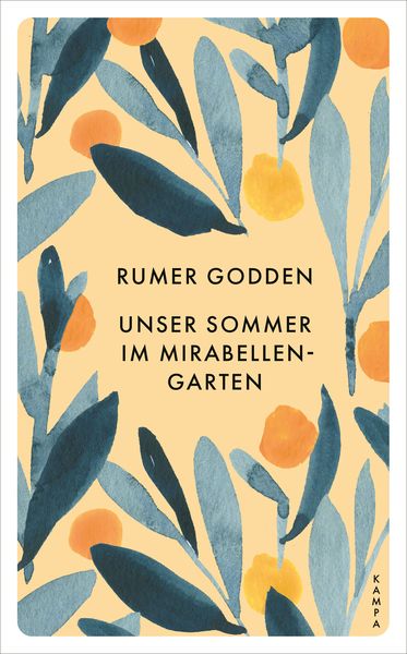 Unser Sommer im Mirabellengarten, Taschenbuch von Rumer Godden, Kampa Verlag