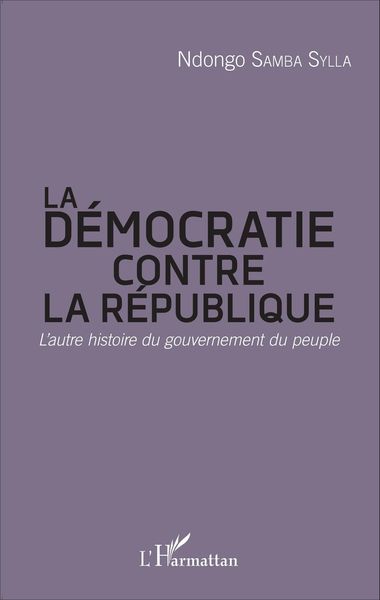 Produktbild: La d&eacute;mocratie contre la R&eacute;publique