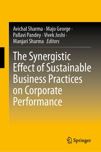 Produktbild: The Synergistic Effect of Sustainable Business Practices on Corporate Performance