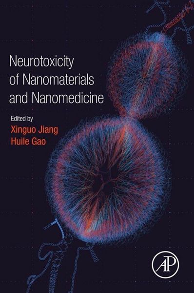 Produktbild: Neurotoxicity of Nanomaterials and Nanomedicine