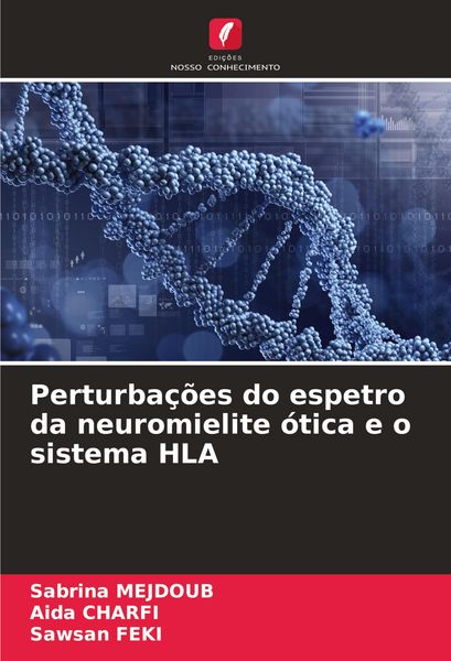 Produktbild: Perturba&ccedil;&otilde;es do espetro da neuromielite &oacute;tica e o sistema HLA
