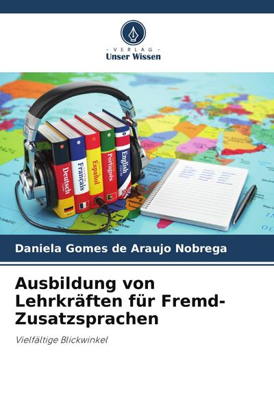 Produktbild: Ausbildung von Lehrkr&auml;ften f&uuml;r Fremd-Zusatzsprachen