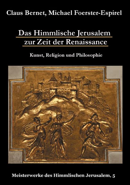 Produktbild: Das Himmlische Jerusalem zur Zeit der Renaissance: Kunst, Religion und Philosophie