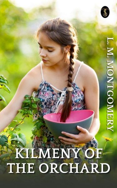 Produktbild: Kilmeny of the Orchard