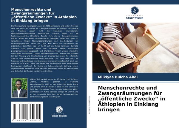 Menschenrechte und Zwangsräumungen für 'öffentliche Zwecke' in Äthiopien in Einklang bringen, Taschenbuch von Milkiyas Bulcha Abdi, Verlag Unser