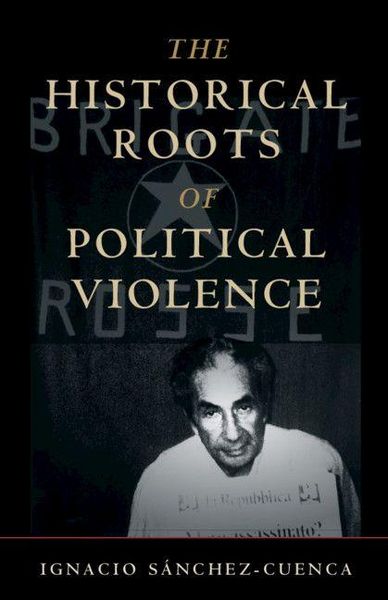 Produktbild: The Historical Roots of Political Violence