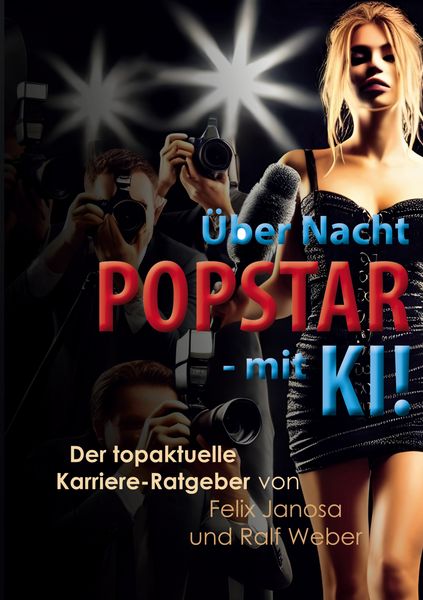 Produktbild: &Uuml;ber Nacht Popstar - mit KI!