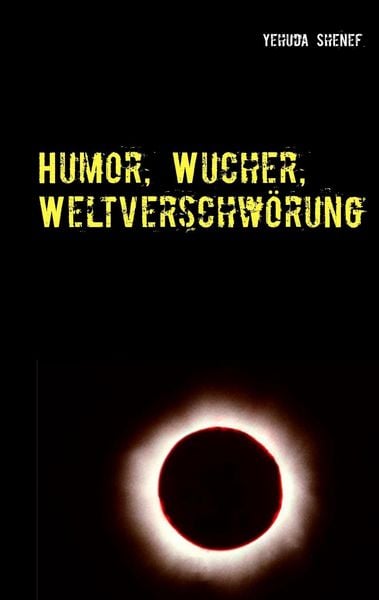 Produktbild: Humor, Wucher, Weltverschw&ouml;rung