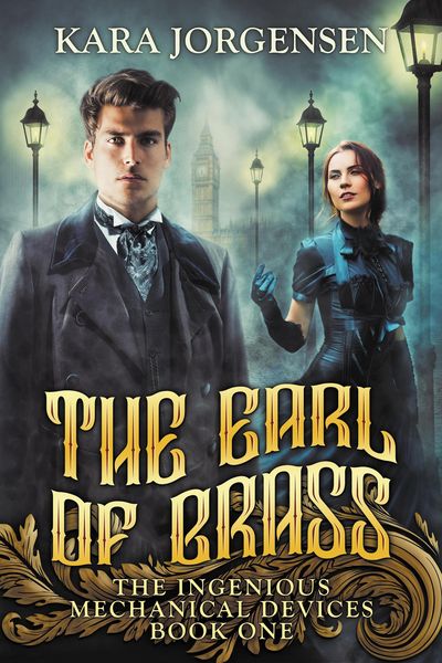 Produktbild: The Earl of Brass (The Ingenious Mechanical Devices, #1)