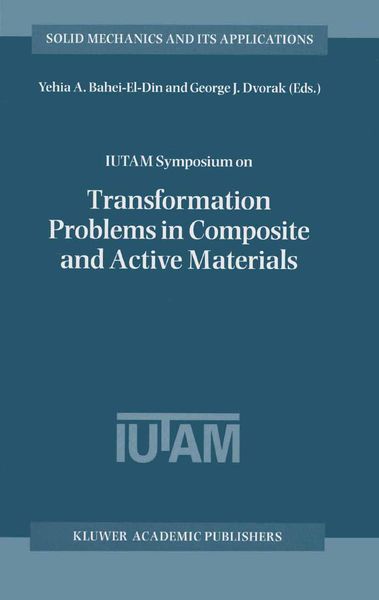 Produktbild: IUTAM Symposium on Transformation Problems in Composite and Active Materials