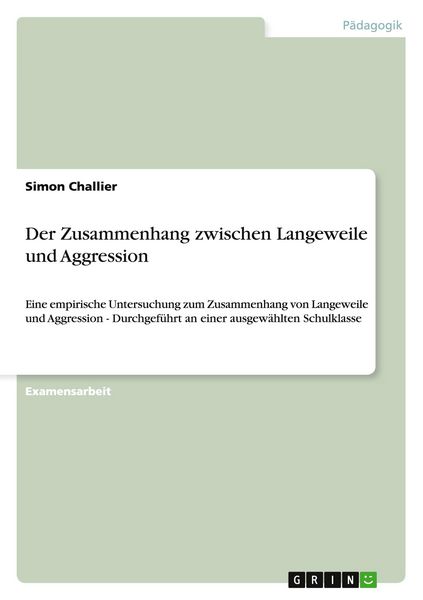 Produktbild: Der Zusammenhang zwischen Langeweile und Aggression