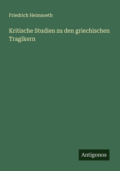 Produktbild: Kritische Studien zu den griechischen Tragikern