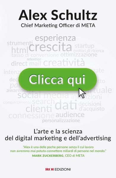 Produktbild: Clicca qui. L'arte e la scienza del digital marketing e dell'advertising