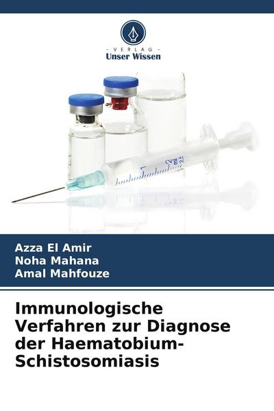 Produktbild: Immunologische Verfahren zur Diagnose der Haematobium-Schistosomiasis