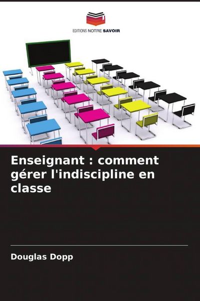 Produktbild: Enseignant : comment g&eacute;rer l'indiscipline en classe