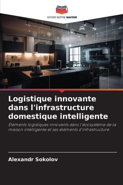 Produktbild: Logistique innovante dans l'infrastructure domestique intelligente
