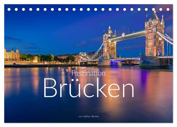 Produktbild: Faszination Br&uuml;cken (Tischkalender 2026 DIN A5 quer), CALVENDO Monatskalender