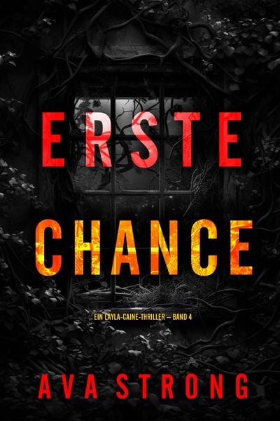 Produktbild: Erste Chance (Ein Layla-Caine-Thriller - Band 4)