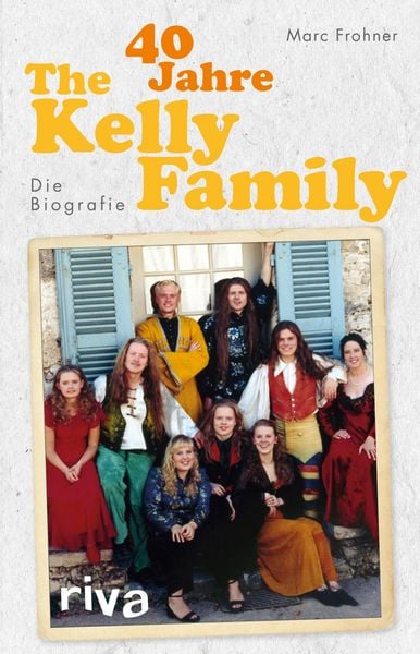 Produktbild: 40 Jahre The Kelly Family