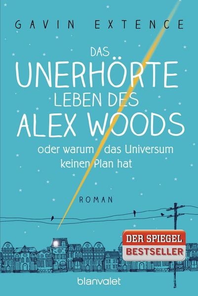 Produktbild: Das unerh&ouml;rte Leben des Alex Woods oder warum das Universum keinen Plan hat