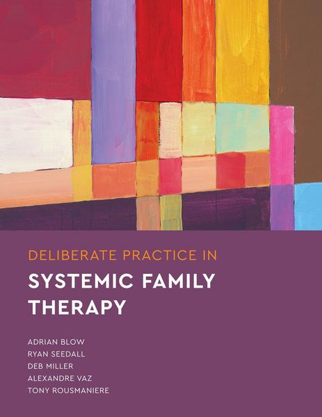 Produktbild: Deliberate Practice in Systemic Family Therapy
