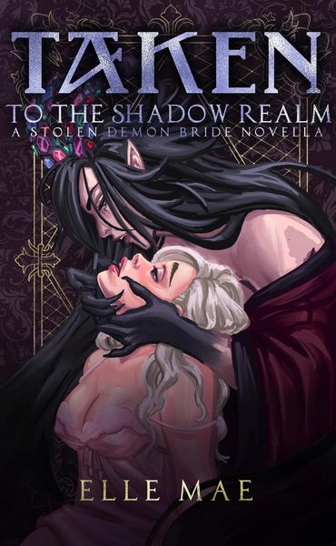 Produktbild: Taken to the Shadow Realm (Stolen Demon Brides)