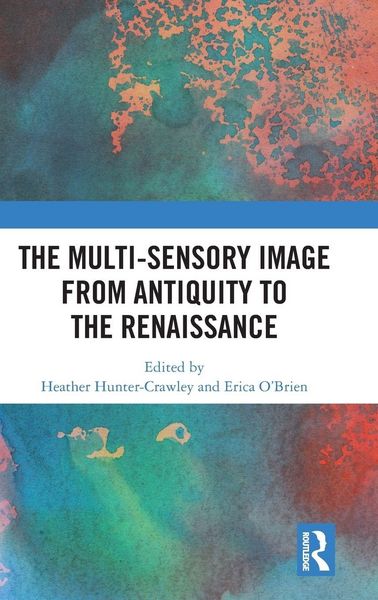 Produktbild: The Multi-Sensory Image from Antiquity to the Renaissance