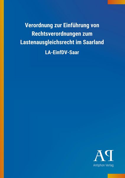 Produktbild: Verordnung zur Einf&uuml;hrung von Rechtsverordnungen zum Lastena