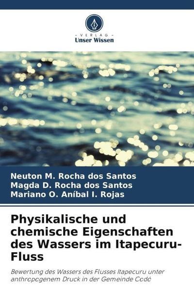 Physikalische und chemische Eigenschaften des Wassers im Itapecuru-Fluss