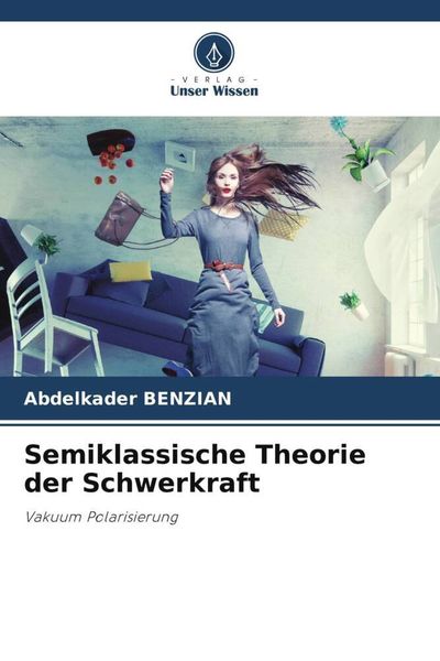 Produktbild: Semiklassische Theorie der Schwerkraft