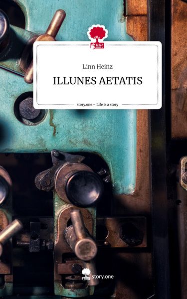 Produktbild: ILLUNES AETATIS. Life is a Story - story.one